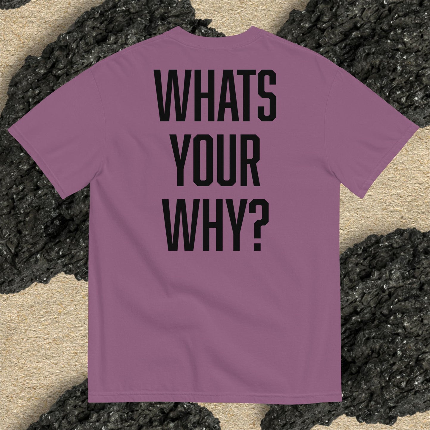 WHATS YOUR WHY? //BLACK EDITION