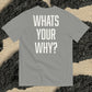 WHATS YOUR WHY?